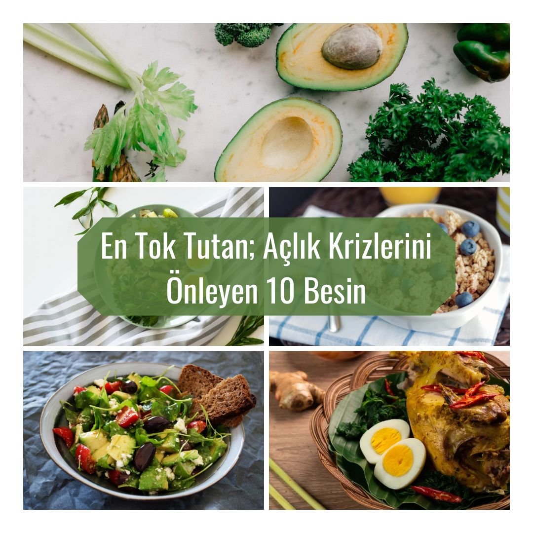 En Tok Tutan Besinler: Açlık Krizlerini Önleyen 10 Besin